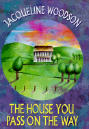 The House You Pass on the Way