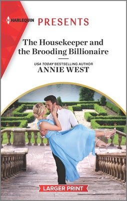 The Housekeeper and the Brooding Billionaire - West, Annie