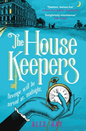 The Housekeepers: 'the perfect holiday read' Guardian