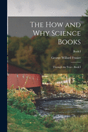 The How and Why Science Books: Through the Year - Book I; Book I