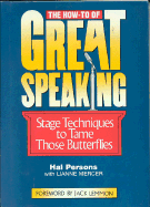 The How-To of Great Speaking - Persons, Hal, and Mercer, Lianne, and Lemmon, Jack (Foreword by)