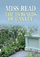 The Howards of Caxley - Miss Read