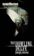 The Howling Delve - Johnson, Jaleigh