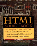 The HTML Sourcebook - Graham, Ian S