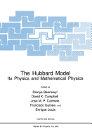 The Hubbard Model: Its Physics and Mathematical Physics