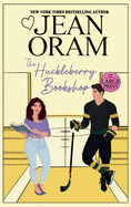 The Huckleberry Bookshop: An Enemies to Lovers Sweet Romance