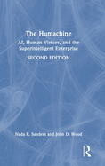 The Humachine: Ai, Human Virtues, and the Superintelligent Enterprise