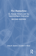 The Humachine: Ai, Human Virtues, and the Superintelligent Enterprise