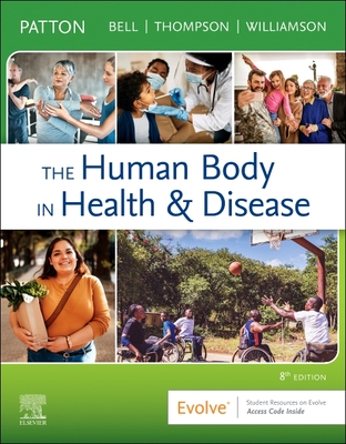 The Human Body in Health & Disease - Hardcover - Patton, Kevin T, PhD, and Bell, Frank B, DC, and Thompson, Terry, MS