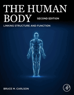 The Human Body: Linking Structure and Function