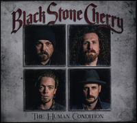 The Human Condition [Deluxe Edition] - Black Stone Cherry