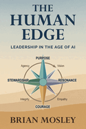 The Human Edge: Leadership in the Age of AI
