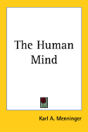 The human mind - Menninger, Karl A.