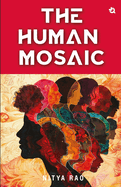 The Human Mosaic: Short Stories on Life's Musings