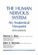 The Human Nervous System: An Anatomical Viewpoint - Barr, Murray Llewellyn