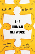 The Human Network: How We're Connected and Why It Matters