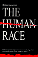 The Human Race: Preceded by an Homage to Robert Antelme by Edgar Morin