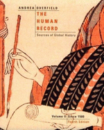 The Human Record: Sources of Global History, Volume II: Since 1500