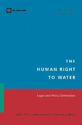 The Human Right to Water: Legal and Policy Dimensions - Salman, Salman M a, and McInerney-Lankford, Siobhan