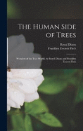 The Human Side of Trees: Wonders of the Tree World, by Royal Dixon and Franklyn Everett Fitch