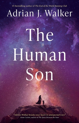 The Human Son - Walker, Adrian J