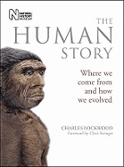 The Human Story: Where We Come from and How We Evolved