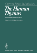 The Human Thymus: Histophysiology and Pathology