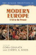 The Human Tradition in Modern Europe, 1750 to the Present