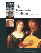 The Humanistic Tradition, Book 3: The European Renaissance, the Reformation, and Global Encounter