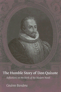 The Humble Story of Don Quixote - Bandera, Cesareo