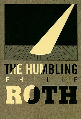 The Humbling - Roth, Philip