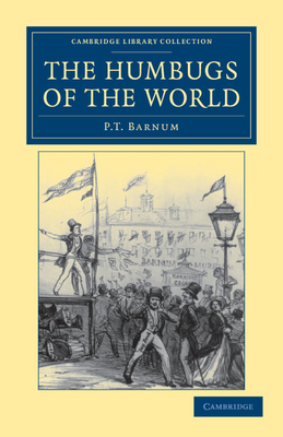 The Humbugs of the World - Barnum, P. T.