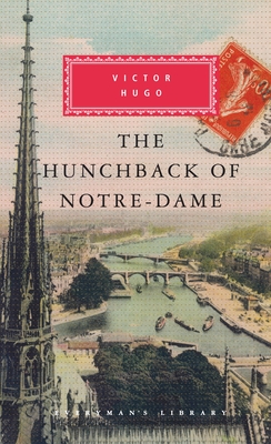 The Hunchback of Notre-Dame: Introduction by Jean-Marc Hovasse - Hugo, Victor, and Hovasse, Jean-Marc (Introduction by)