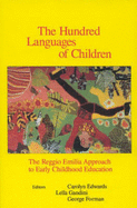 The Hundred Languages of Children: The Reggio Emilia Approach to Early Childhood Education
