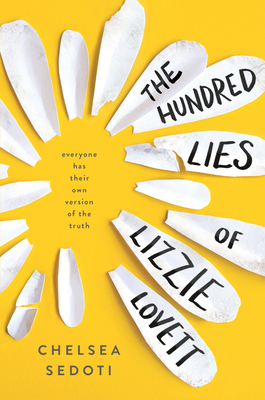 The Hundred Lies of Lizzie Lovett - Sedoti, Chelsea