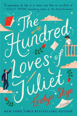 The Hundred Loves of Juliet - Skye, Evelyn