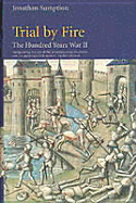 The Hundred Years War: Trial by Battle - Sumption, Jonathan
