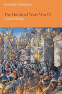 The Hundred Years War: Volume 4: Cursed Kings