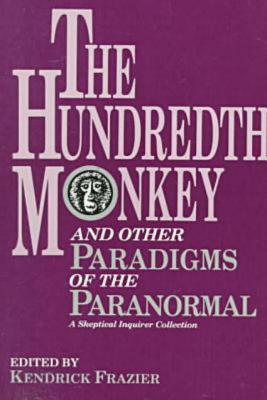 The Hundredth Monkey - Frazier, Kendrick (Editor)