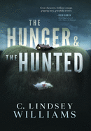 The Hunger & The Hunted