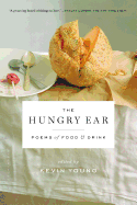 The Hungry Ear: Poems of Food and Drink