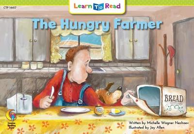 The Hungry Farmer - Nechaev, Michelle Wagner