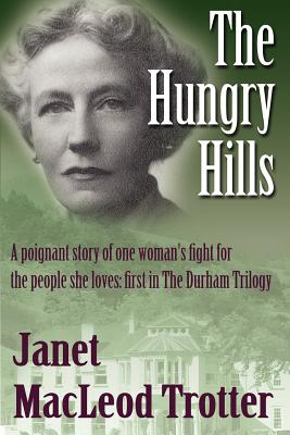 The Hungry Hills - Trotter, Janet MacLeod