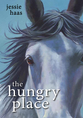 The Hungry Place - Haas, Jessie