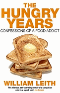 The Hungry Years: Confessions of a Food Addict