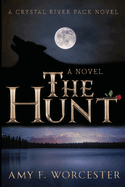 The Hunt: A Crystal River Pack Novel