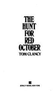 The Hunt for Red October - Clancy, Tom