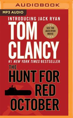 The Hunt for Red October - Clancy, Tom, and Brick, Scott (Read by)