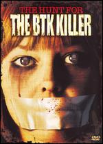 The Hunt for the BTK Killer - Stephen Kay