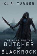 The Hunt for the Butcher of Blackrock (Mosar)